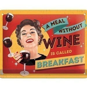 Nostalgic Art Retrotyylinen Metallijuliste A Meal Without Wine 15x20 Cm